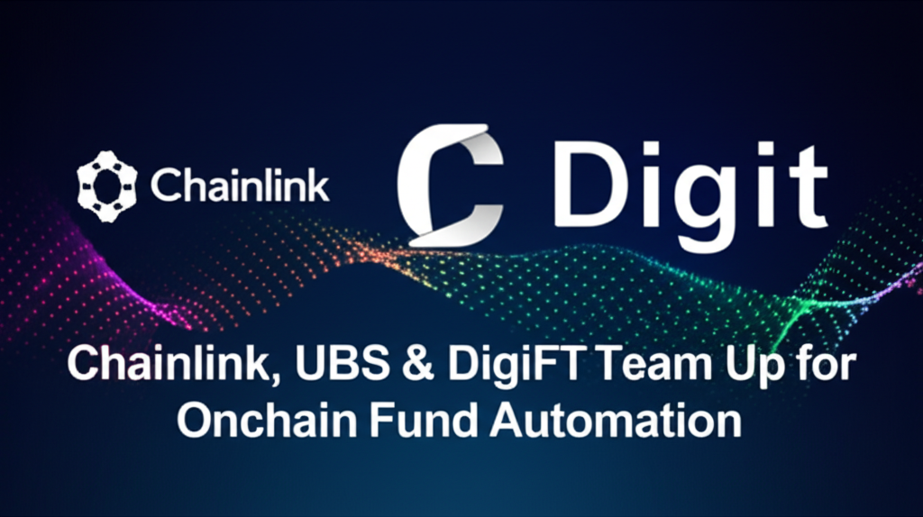 Chainlink, UBS & DigiFT Team Up for Onchain Fund Automation